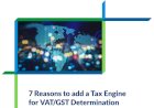 7 Reasons to add a Tax Engine for VAT/GST Determination