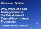 Why Product Feed Management Is the Backbone of Crucial Ecommerce Processes