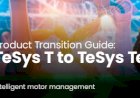 Product Transition Guide: TeSys T to TeSys Tera