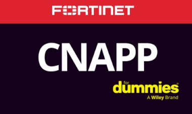CNAPP For Dummies​, Fortinet 2nd Special Edition