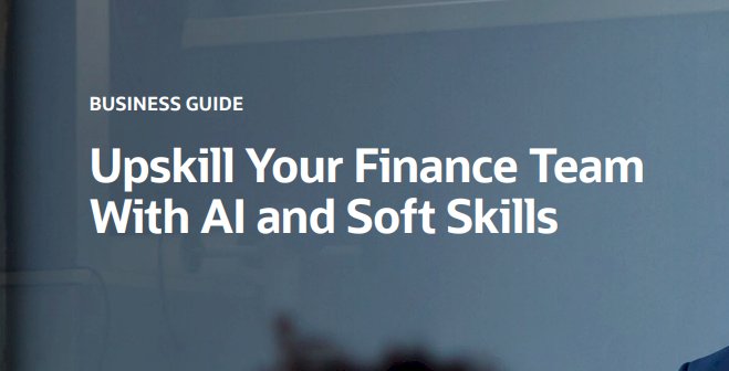 Upskill Your Finance Team with AI and Soft Skills